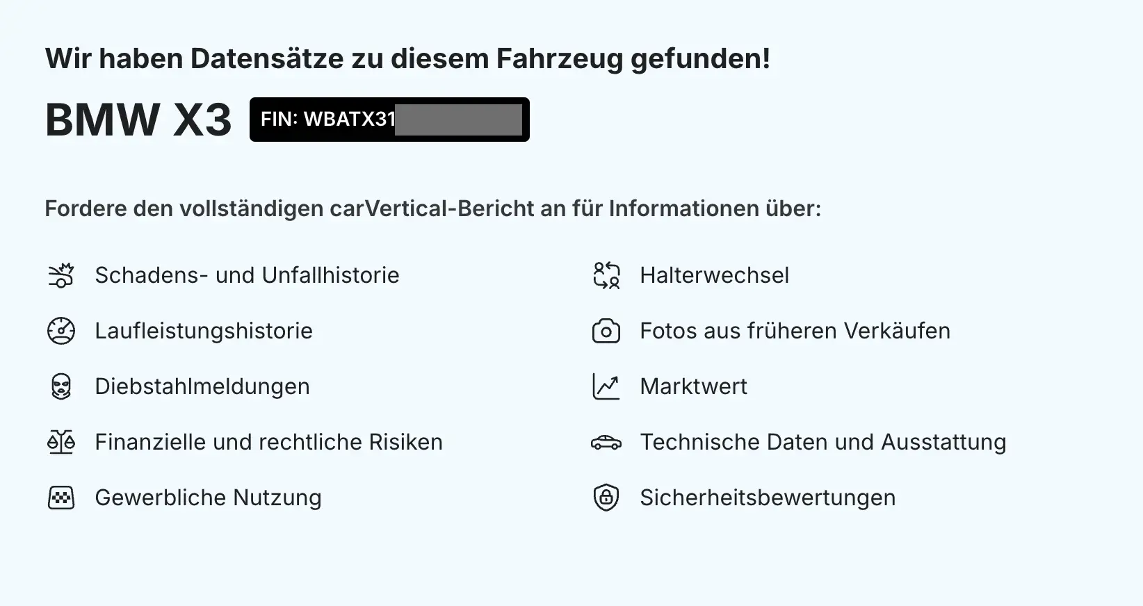 Kostenlose Vorprüfung von carVertical für denselben BMW X3: Meldung ‚Wir haben Datensätze zu diesem Fahrzeug gefunden!‘ mit einer Liste von zehn Kategorien, FIN teilweise geschwärzt.